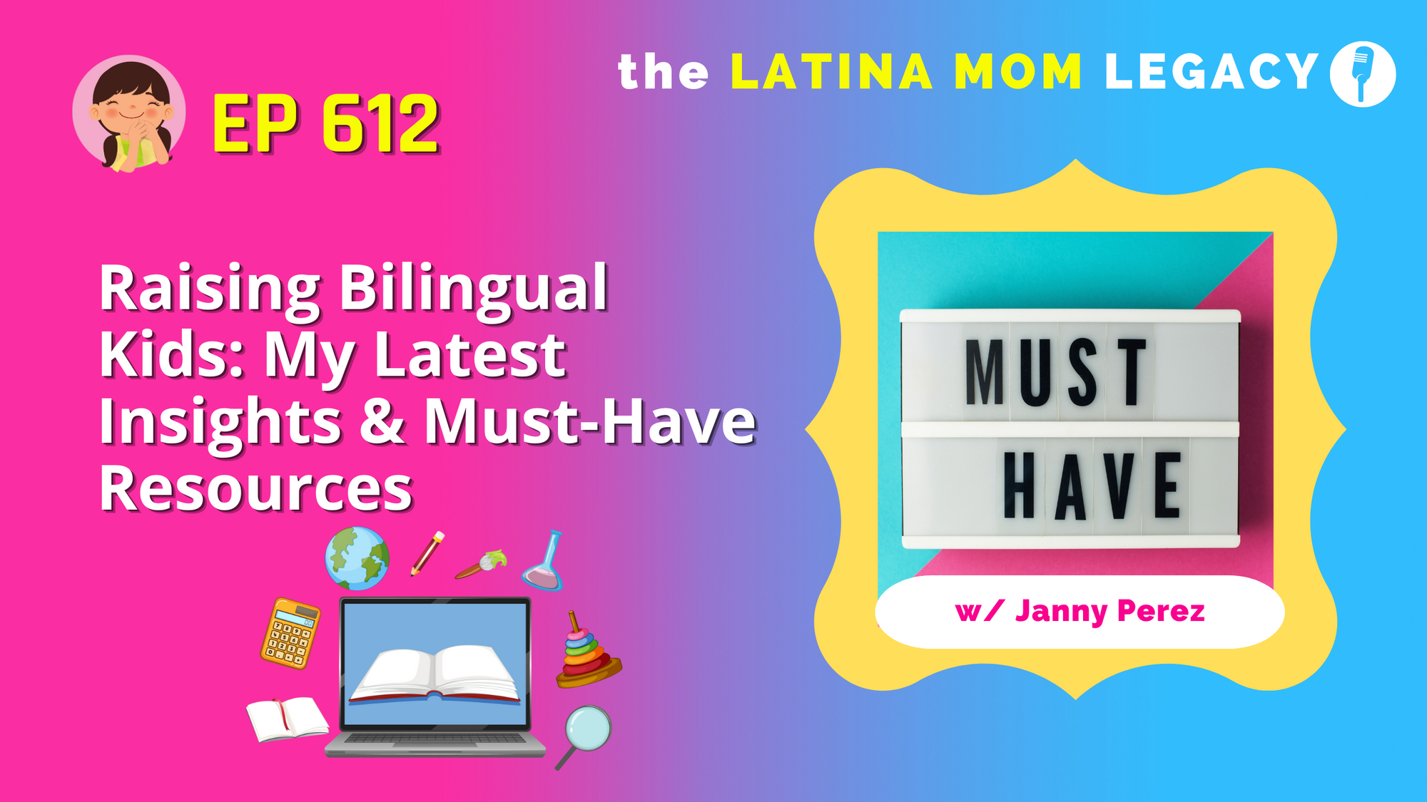 612: Raising Bilingual Kids: My Latest Insights & Must-Have Resources